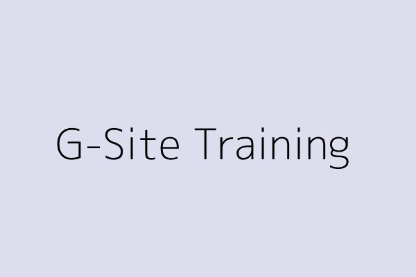 G-Site Training